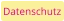 Datenschutz